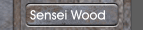 Sensei Wood